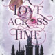 A Love Across Time cover: a castle with a wintery image and a pocket watch
