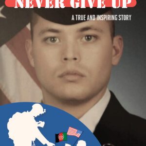 Never Give Up by Tyler Decker